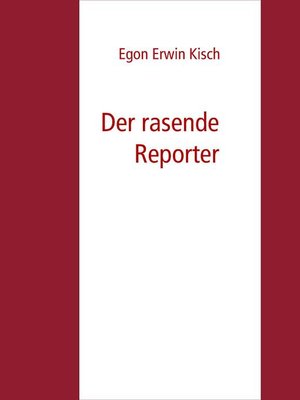 cover image of Der rasende Reporter